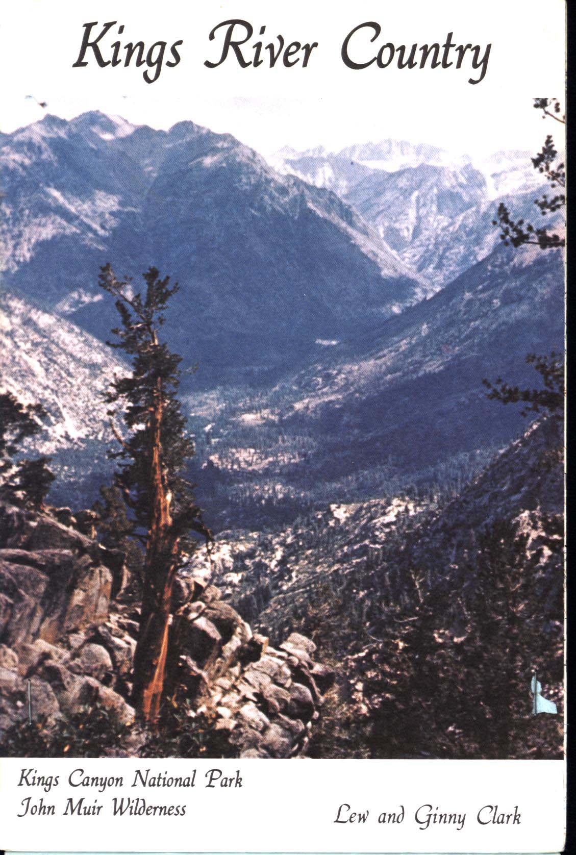 KINGS RIVER COUNTRY: Kings River National Park, John Muir Wilderness. 